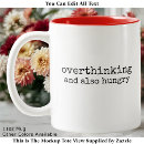 Search for overthink mugs Quote