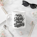Search for badass boss mugs Wife