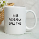 Search for spill mugs Sarcasm