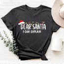 Search for dear santa i can explain tshirts Typography