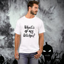 Search for whats up tshirts Witches