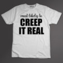 Search for creep it real tshirts Spooky