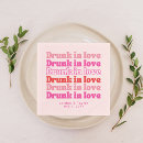 Search for drunk napkins Drunk in love