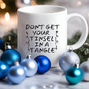 Search for tinsel mugs Funny