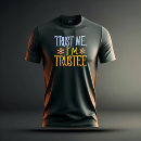 Search for trust me tshirts Quotes