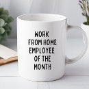 Search for funny work from home mugs Coworker