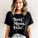 Search for best mom ever tshirts Black and white