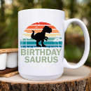 Search for dinosaur birthday mugs Funny