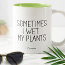 Search for i wet my plants mugs Nature
