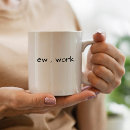Search for sarcastic work mugs Humor