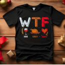 Recherche de drôle de dinde tshirts Wtf