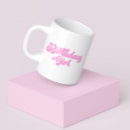 Search for eighteenth mugs Girly