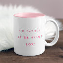 Search for rosé mugs Funny