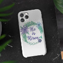 Search for risen iphone cases He is risen