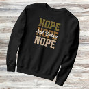 Search for nope clothing Nope not today