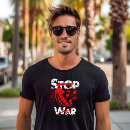 Search for no more war tshirts Peace