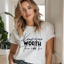 Search for worth it tshirts Inspirational