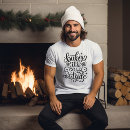 Search for winter sayings tshirts For him