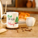 Search for eat drink and be merry mugs Christmas party