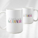 Search for correcting your grammar mugs Cute