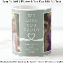 Search for we love you daddy mugs Green
