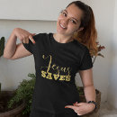 Search for jesus saves womens tshirts Evangelism