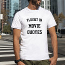 Recherche de citations de film tshirts Pour lui
