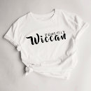 Search for wiccan tshirts Witchy