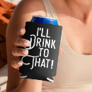 Search for funny drinking quotes can coolers Birthday