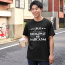 Search for i speak fluent sarcasm tshirts Humour