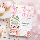 Search for tea birthday invitations Tea for three