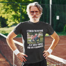 Search for i tried to retire tshirts Grandpa