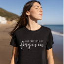 Recherche de pardonner tshirts Foi
