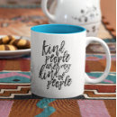 Search for two of a kind mugs Kindness matters