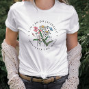 Recherche de fleur t tshirts Citation inspirante