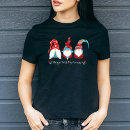 Search for hangin with my gnomies tshirts Gnome