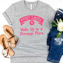 Recherche de très drôle tshirts Pour elle