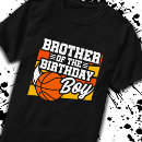 Search for basketball brother tshirts Birthday