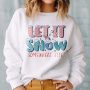 Search for snowman womens hoodies Let it snow