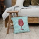 Search for for wine lovers pillows Sarcastic