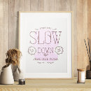 Search for slow down posters Enjoy