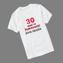 Search for 30th birthday tshirts 30 year old