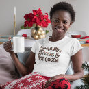 Search for hot cocoa tshirts Cozy