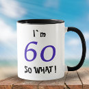 Search for funny 60th mugs Typography