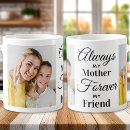 Search for forever be my always mugs Mom