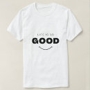 Search for life is good mens tshirts Typography