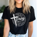 Search for pray tshirts Bible verse