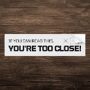 Search for if you can read this bumper stickers Too close