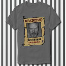 Search for wanted poster tshirts Cowboy