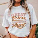 Search for great aunt tshirts Promoted to aunt